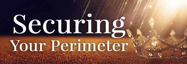 Securing Your Perimeter
